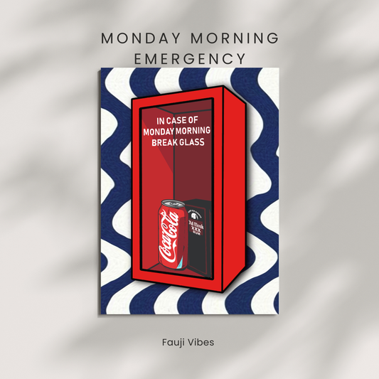 Monday Morning Emergency Fauji Vibes Art Print | Military Humour Wall Décor | Old Monk Canvas